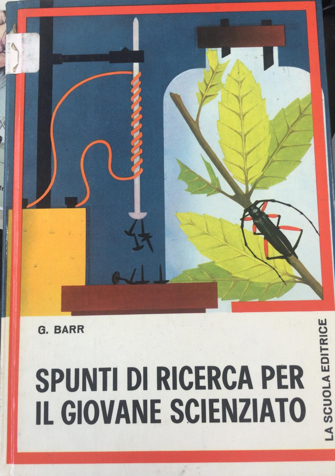 SPUNTI DI RICERCA PER IL GIOVANE SCIENZIATO